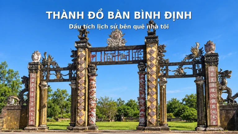 Thành Đồ Bàn Bình Định – dấu tích lịch sử tại An Nhơn